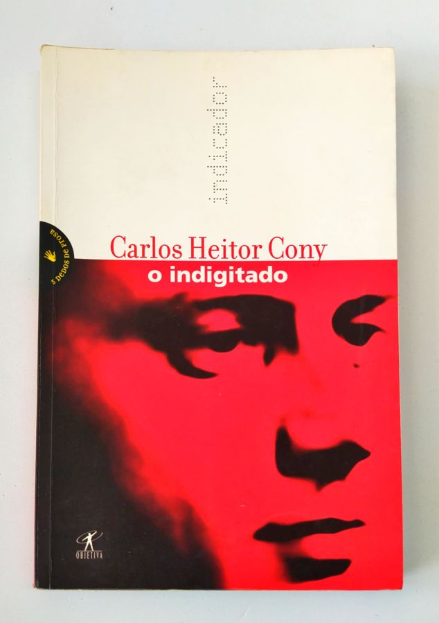 <a href="https://www.touchelivros.com.br/livro/o-indigitado/">O Indigitado - Carlos Heitor Cony</a>