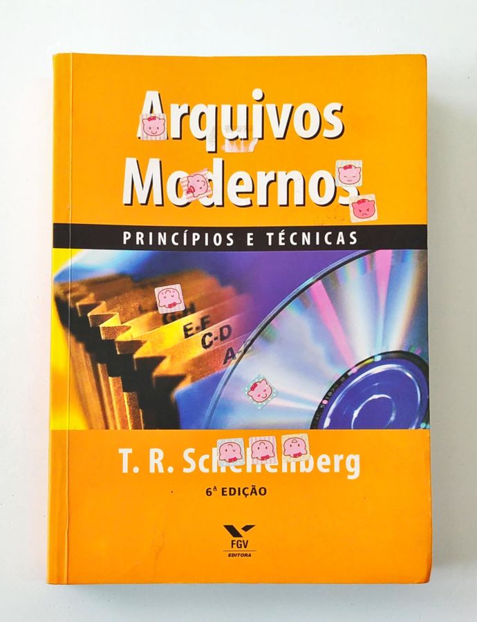 <a href="https://www.touchelivros.com.br/livro/arquivos-modernos-principios-e-tecnicas/">Arquivos Modernos: Princípios e Técnicas - T. R. Schellenberg</a>