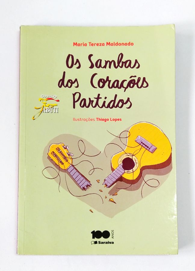 Os Sambas dos Corações Partidos - Maria Tereza Maldonado