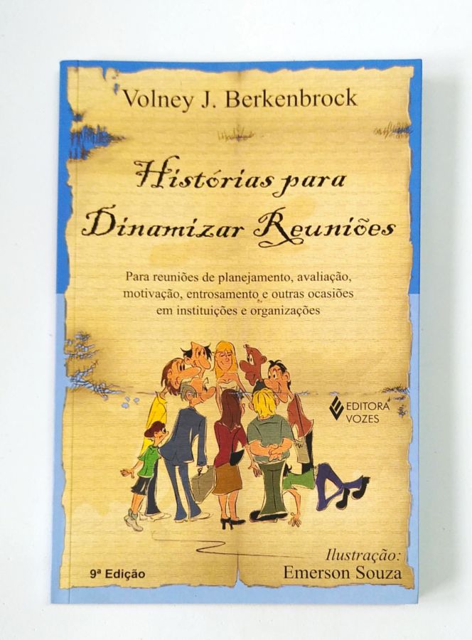 Histórias para Dinamizar Reuniões - Volney J. Berkenbrock