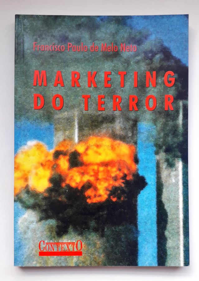 Marketing do Terror - Francisco Paulo de Melo Neto