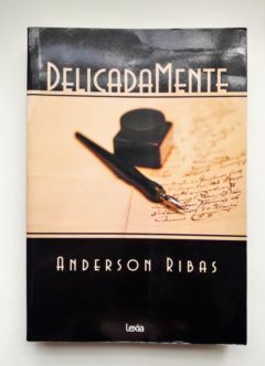 <a href="https://www.touchelivros.com.br/livro/delicadamente/">Delicadamente - Anderson Ribas</a>