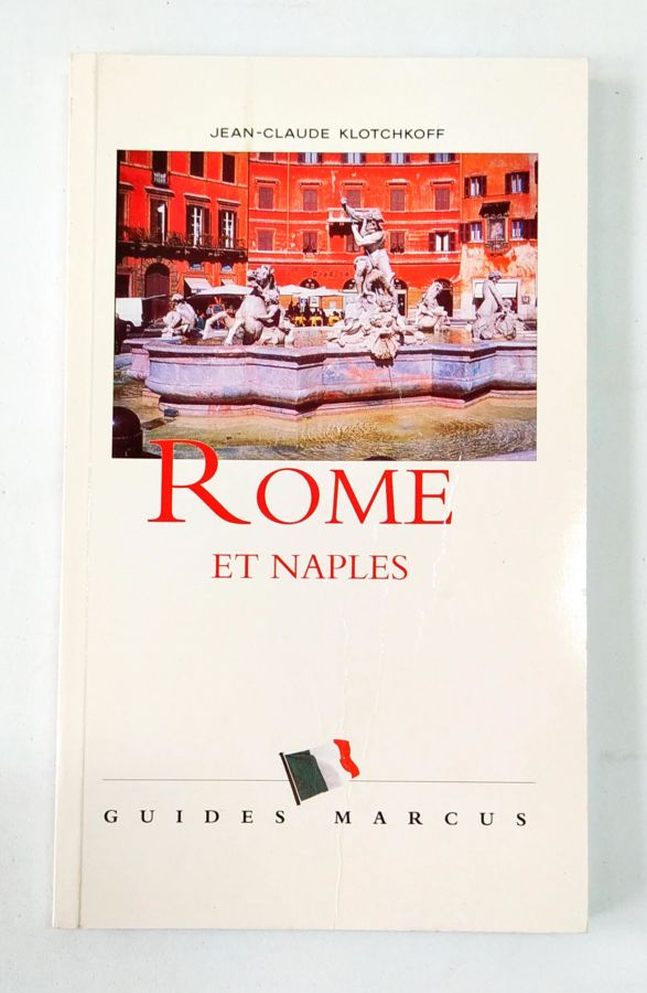 Rome et Naples - Jean-claude Klotchkoff