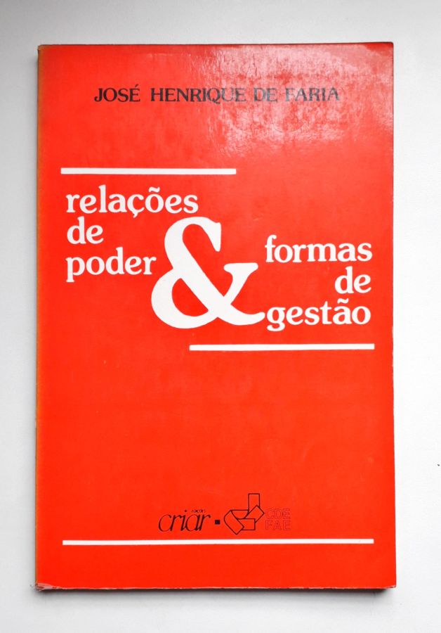 <a href="https://www.touchelivros.com.br/livro/relacoes-de-poder-formas-de-gestao-2/">Relações de Poder & Formas de Gestão - José Henrique de Faria</a>