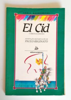 <a href="https://www.touchelivros.com.br/livro/el-cid-o-heroi-da-espanha/">El Cid o Herói da Espanha - Paulo Reginato</a>