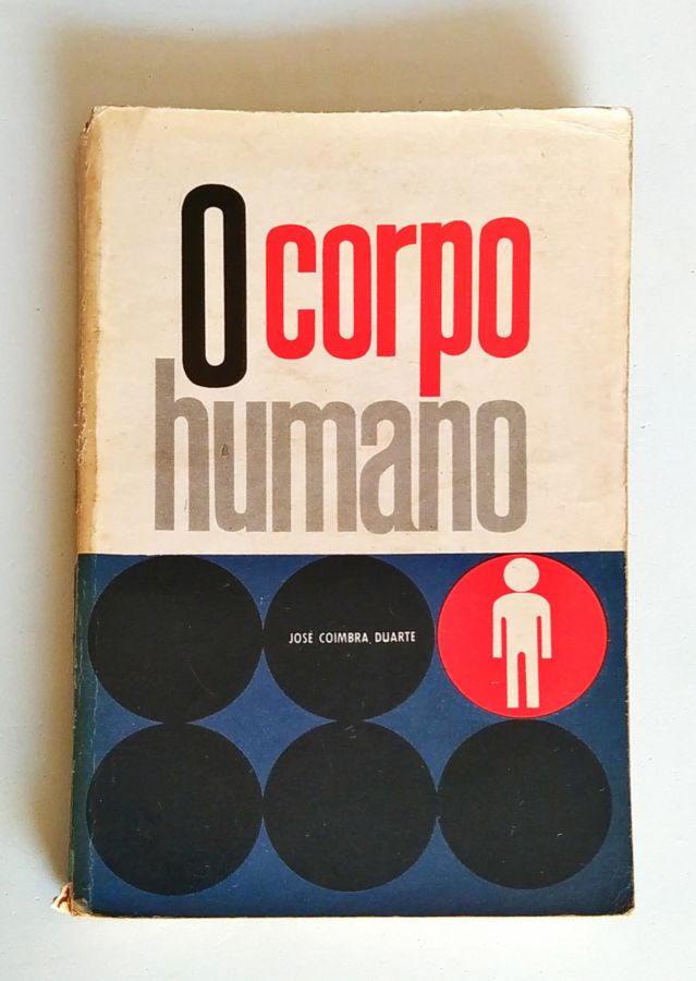 <a href="https://www.touchelivros.com.br/livro/o-corpo-humano/">O Corpo Humano - José Coimbra Duarte</a>