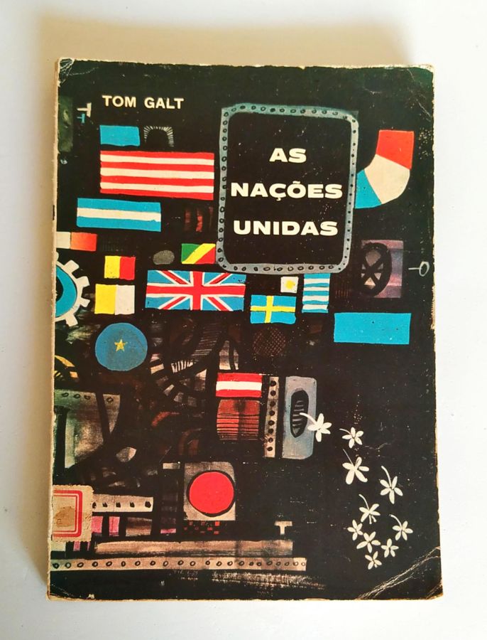 <a href="https://www.touchelivros.com.br/livro/as-nacoes-unidas/">As Nações Unidas - Tom Galt</a>