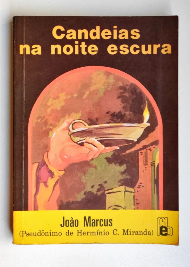 <a href="https://www.touchelivros.com.br/livro/candeias-na-noite-escura/">Candeias na Noite Escura - João Marcus</a>