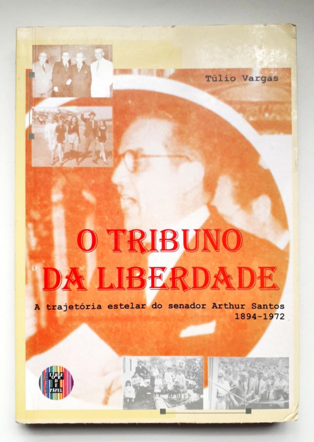 <a href="https://www.touchelivros.com.br/livro/o-tribuno-da-liberdade/">O Tribuno da Liberdade - Tulio Vargas</a>