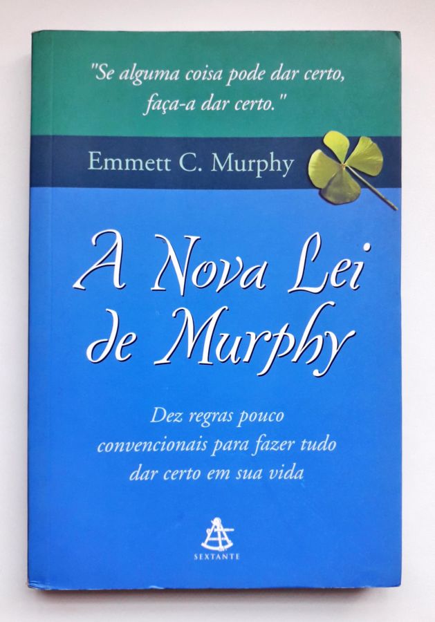 A Nova Lei de Murphy - Emmett C. Murphy