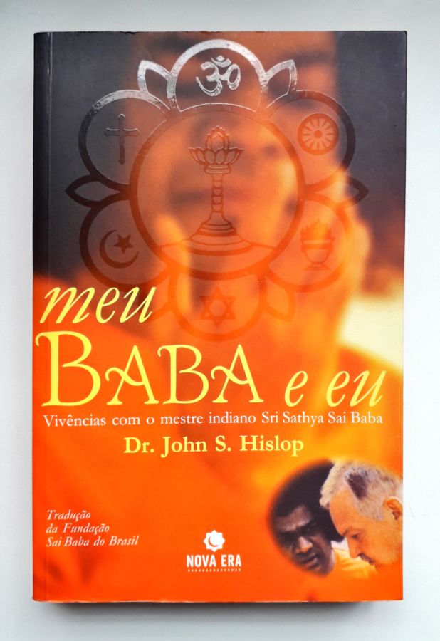 <a href="https://www.touchelivros.com.br/livro/meu-baba-e-eu/">Meu Baba e Eu - John S. Hislop</a>