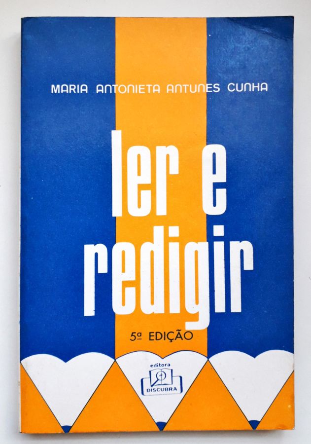 <a href="https://www.touchelivros.com.br/livro/ler-e-redigir/">Ler e Redigir - Maria Antonieta Antunes Cunha</a>