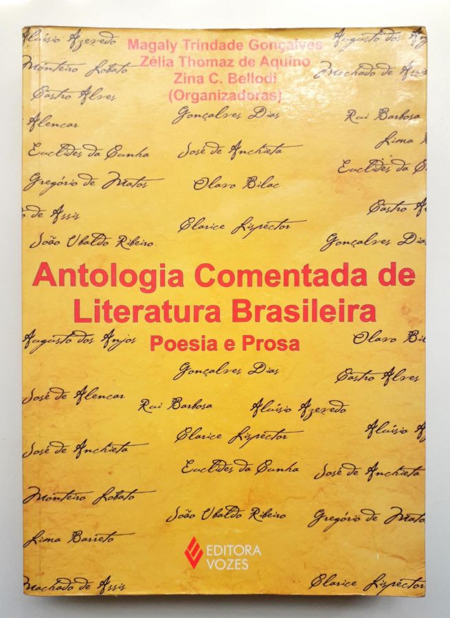 <a href="https://www.touchelivros.com.br/livro/antologia-escolar-de-literatura-brasileira/">Antologia Escolar de Literatura Brasileira - Magaly Trindade Gonçalves</a>