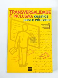 <a href="https://www.touchelivros.com.br/livro/transversalidade-e-inclusao-desafios-para-o-educador/">Transversalidade e Inclusão: Desafios para o Educador - Rosane Carneiro e Outros</a>