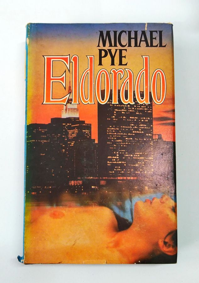 <a href="https://www.touchelivros.com.br/livro/eldorado/">Eldorado - Michael Pye</a>