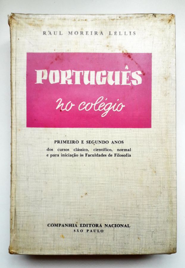 <a href="https://www.touchelivros.com.br/livro/portugues-no-colegio/">Português no Colégio - Raul Moreira Léllis</a>
