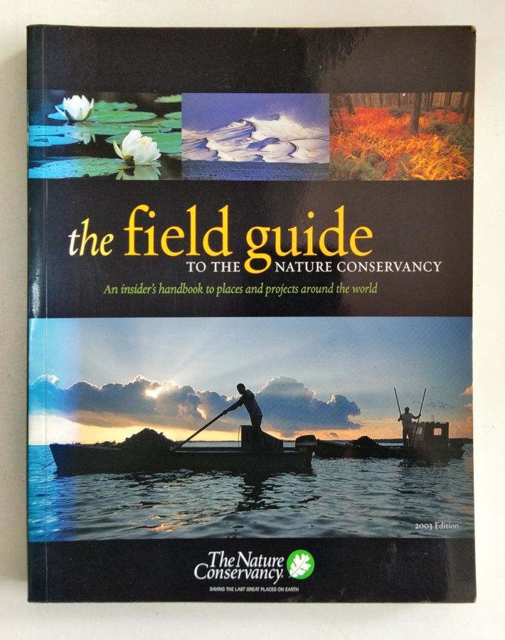 <a href="https://www.touchelivros.com.br/livro/the-field-guide-to-the-nature-conservancy/">The Field Guide to the Nature Conservancy - The Nature Conservancy</a>