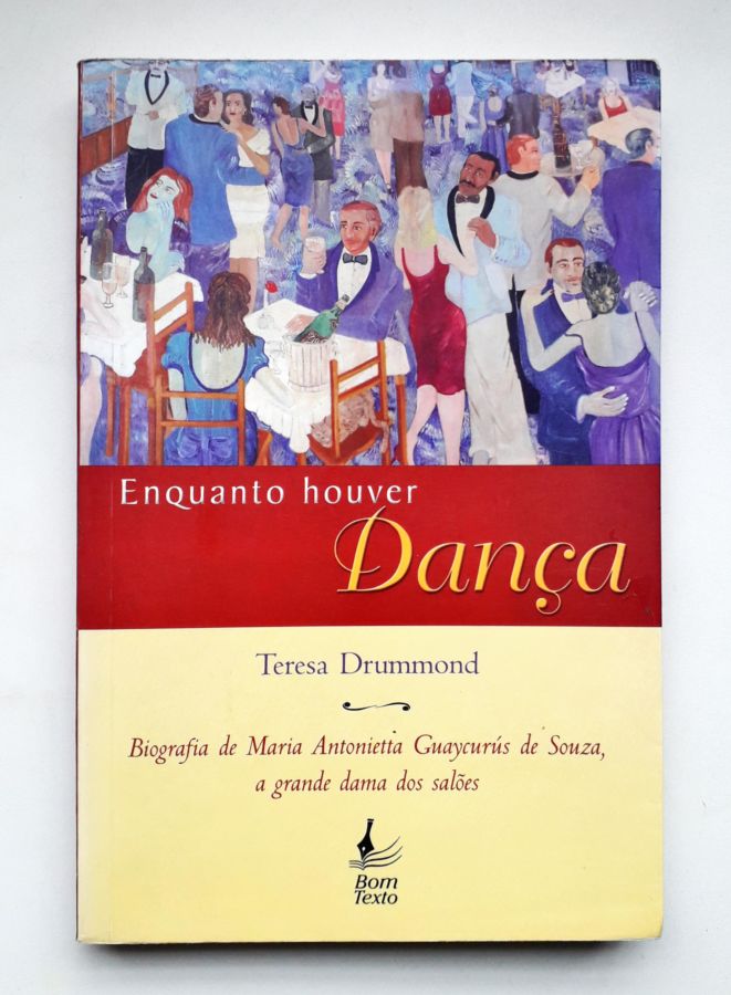 <a href="https://www.touchelivros.com.br/livro/enquanto-houver-danca/">Enquanto Houver Dança - Teresa Drummond</a>