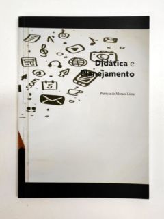 <a href="https://www.touchelivros.com.br/livro/didatica-e-planejamento/">Didática e Planejamento - Patrícia de Moraes Lima</a>