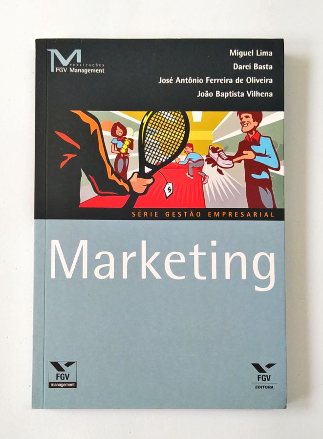 <a href="https://www.touchelivros.com.br/livro/marketing-2/">Marketing - Miguel Lima (org.)</a>