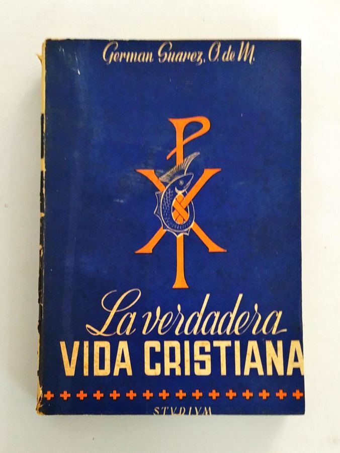 <a href="https://www.touchelivros.com.br/livro/la-verdadera-vida-cristiana/">La Verdadera Vida Cristiana - German G. Suarez</a>