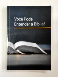 <a href="https://www.touchelivros.com.br/livro/voce-pode-entender-a-biblia-2/">Você Pode Entender a Biblia! - Vários Autores</a>