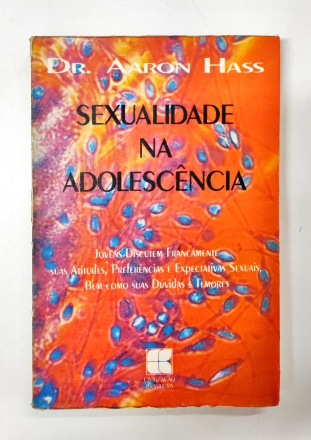 <a href="https://www.touchelivros.com.br/livro/sexualidade-na-adolescencia/">Sexualidade na Adolescência - Aaron Hass</a>