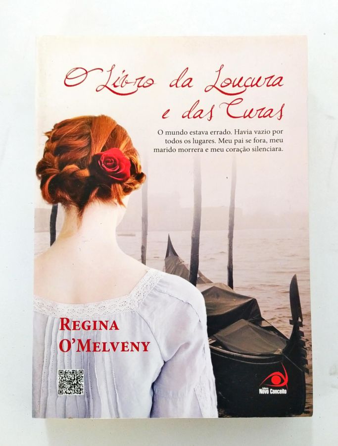 O Livro da Loucura e das Curas - Regina Omelveny
