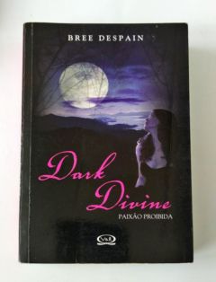 <a href="https://www.touchelivros.com.br/livro/dark-divine-paixao-proibida/">Dark Divine – Paixão Proibida - Bree Despain</a>