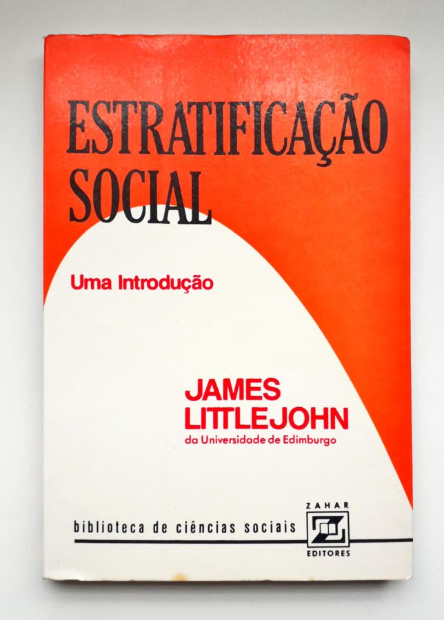 Estratificação Social – uma Introdução - James Littlejohn