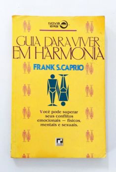 <a href="https://www.touchelivros.com.br/livro/guia-para-viver-em-harmonia/">Guia para Viver Em Harmonia - Frank S. Caprio</a>