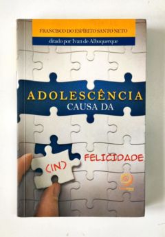<a href="https://www.touchelivros.com.br/livro/adolescencia-causada-in-felicidade/">Adolescência Causada in Felicidade - Francisco do Espírito Santo Neto</a>