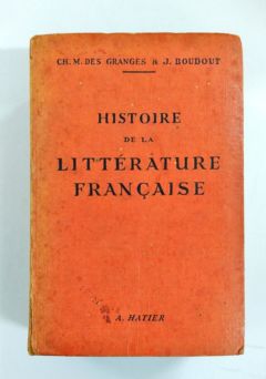 <a href="https://www.touchelivros.com.br/livro/histoire-de-la-litterature-francaise/">Histoire de La Littérature Française - Des Granges et Boudout</a>
