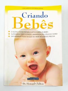 <a href="https://www.touchelivros.com.br/livro/criando-bebes/">Criando Bebês - Howard Chilton</a>