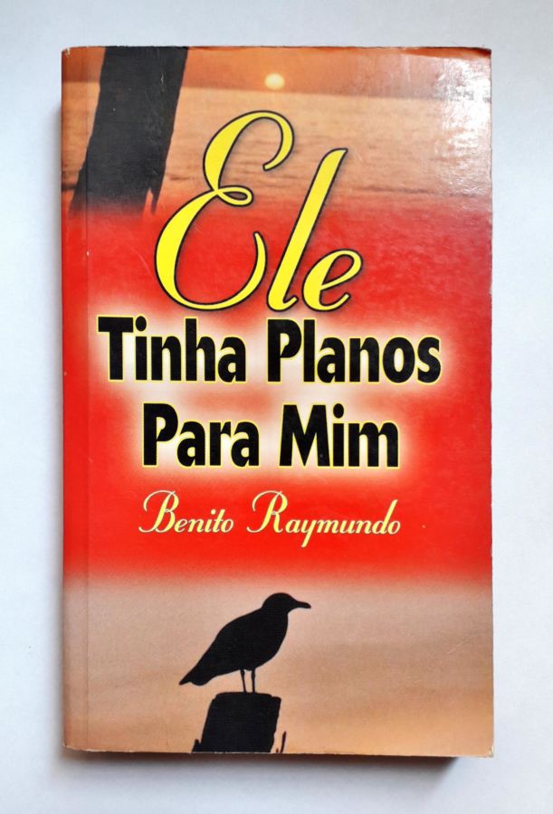 <a href="https://www.touchelivros.com.br/livro/ele-tinha-planos-para-mim/">Ele Tinha Planos para Mim - Benito Raymundo</a>