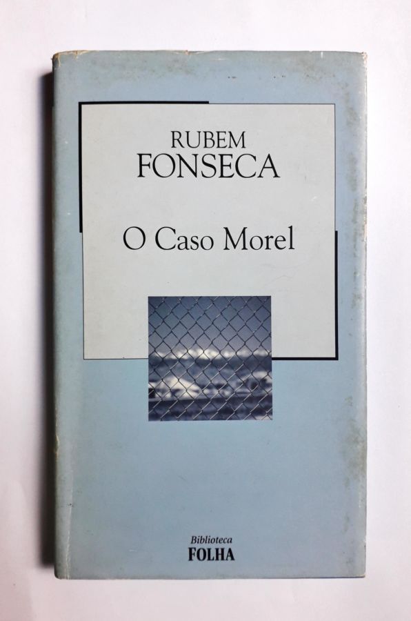 O Caso Morel - Rubem Fonseca