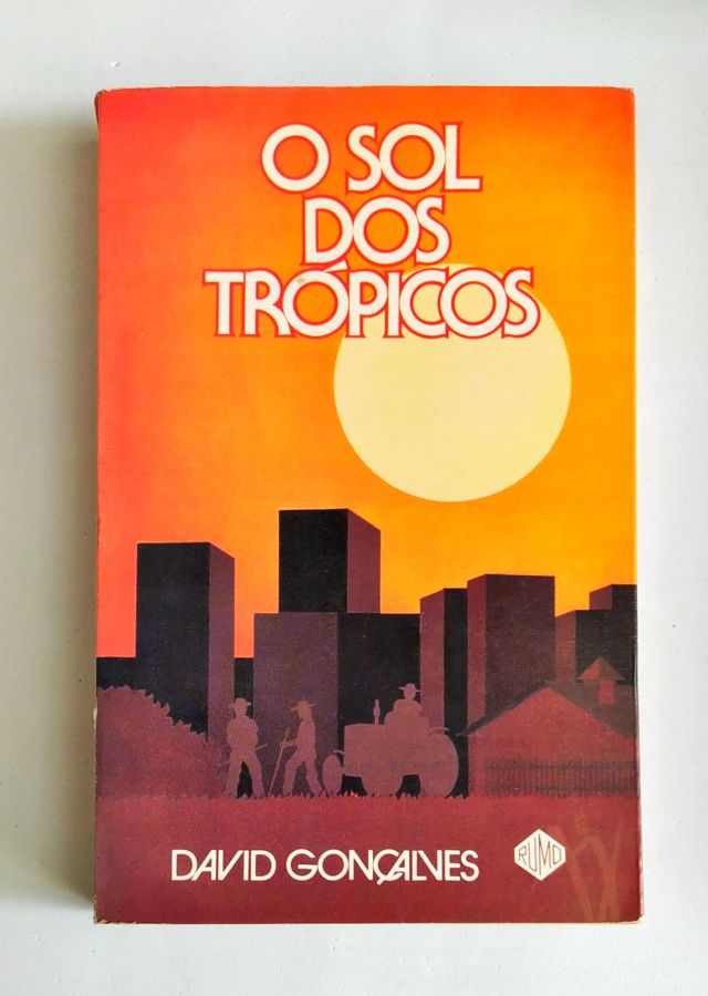 O Sol dos Trópicos - David Gonçalves
