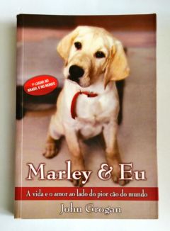 <a href="https://www.touchelivros.com.br/livro/marley-eu-5/">Marley & Eu - John Grogan</a>