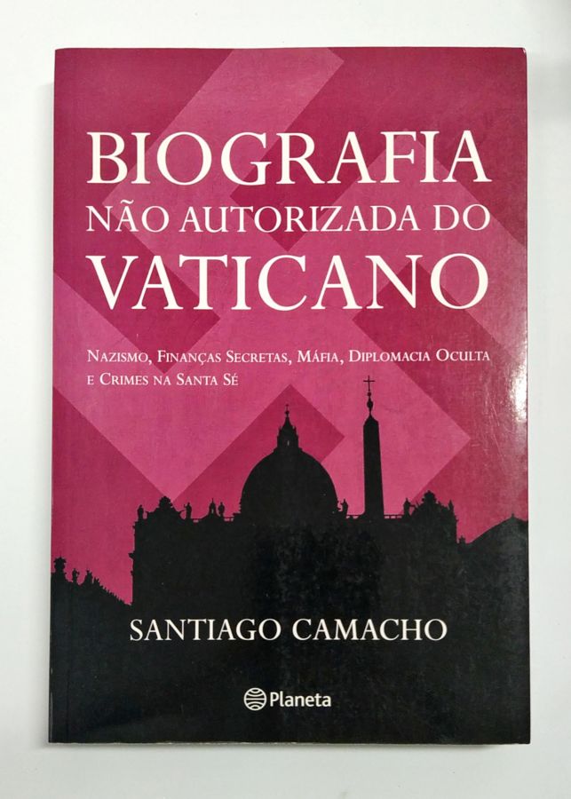 <a href="https://www.touchelivros.com.br/livro/biografia-nao-autorizada-do-vaticano/">Biografia Não Autorizada do Vaticano - Santiago Camacho</a>