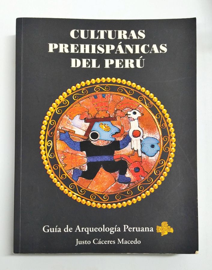 <a href="https://www.touchelivros.com.br/livro/culturas-prehispanicas-del-peru/">Culturas Prehispánicas del Perú - Justo Cáceres Macedo</a>