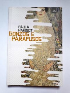 <a href="https://www.touchelivros.com.br/livro/gonzos-e-parafusos/">Gonzos e Parafusos - Paula Parisot</a>