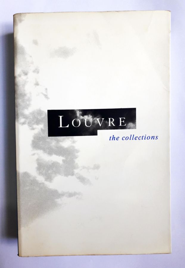Louvre the Collections - Daniel Alcouffe e Outros