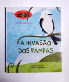 <a href="https://www.touchelivros.com.br/livro/a-invasao-dos-pampas/">A Invasão dos Pampas - Fernanda Góss Braga</a>