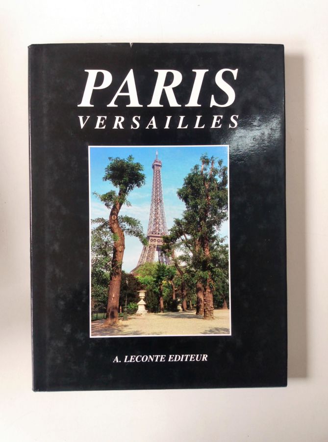 Paris Versailles - A. Leconte Editeur