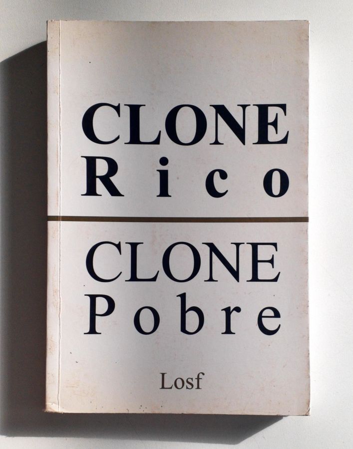 <a href="https://www.touchelivros.com.br/livro/clone-rico-clone-pobre/">Clone Rico Clone Pobre - Losf</a>