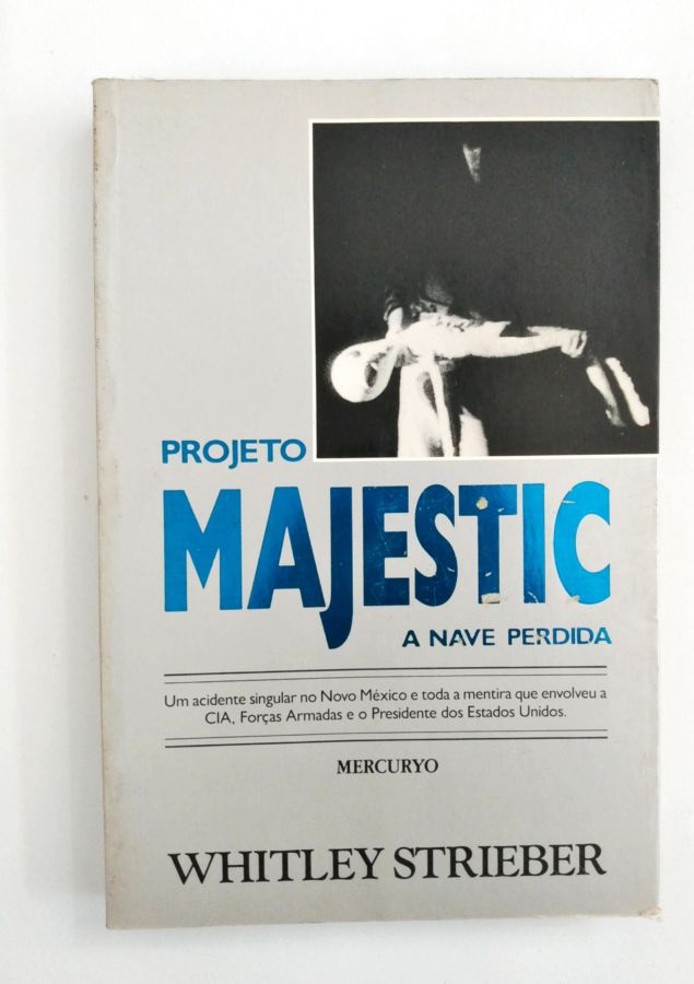 <a href="https://www.touchelivros.com.br/livro/projeto-majestic-a-nave-perdida/">Projeto Majestic – a Nave Perdida - Whitley Strieber</a>