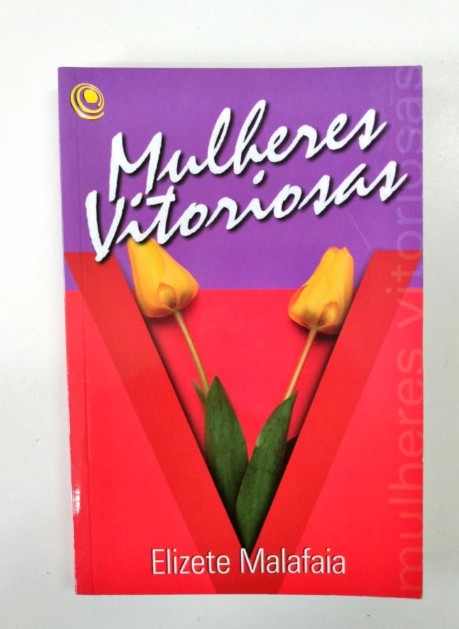 <a href="https://www.touchelivros.com.br/livro/mulheres-vitoriosas/">Mulheres Vitoriosas - Elizete Malafaia</a>