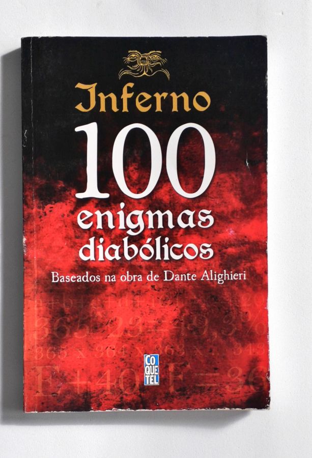 <a href="https://www.touchelivros.com.br/livro/inferno-100-enigmas-diabolicos/">Inferno – 100 Enigmas Diabólicos - Tim Dedopulos</a>