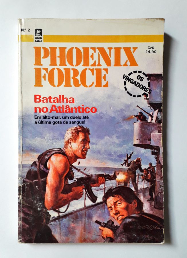 <a href="https://www.touchelivros.com.br/livro/phoenix-force-batalha-no-atlantico/">Phoenix Force: Batalha no Atlântico - Don Pendleton; Gar Wilson</a>