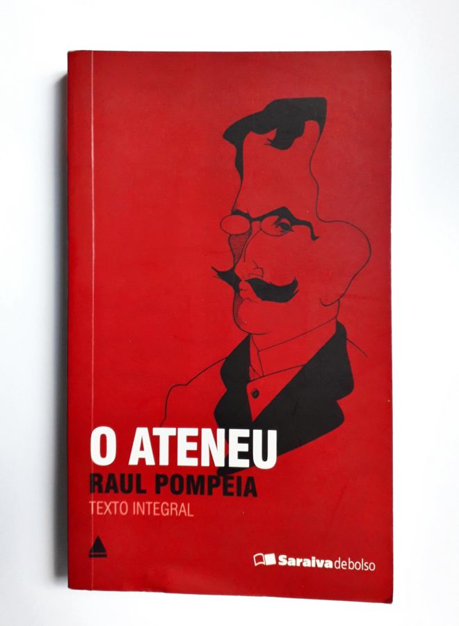 O Ateneu – Raul Pompéia – Touché Livros